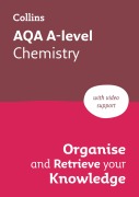 Cover-Bild zum Titel 'AQA A-level Chemistry Organise and Retrieve Your Knowledge' von 'Collins A Level'