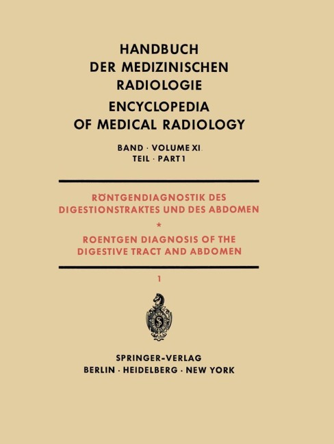 Röntgendiagnostik des Digestionstraktes und des Abdomen / Roentgen Diagnosis of the Digestive Tract and Abdomen - J. Bücker, H. Casper, W. Wenz, S. V?¿ín, W. Frik
