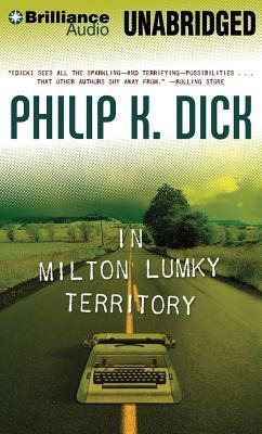 In Milton Lumky Territory - Philip K. Dick