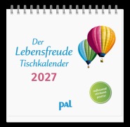 Cover-Bild zum Titel 'Der Lebensfreude-Tischkalender 2027' von 'Doris Wolf, Maja Günther, Rolf Merkle'