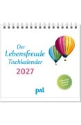 Cover-Bild zum Titel 'Der Lebensfreude-Tischkalender 2027' von 'Doris Wolf, Maja Günther, Rolf Merkle'