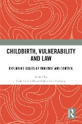 Cover-Bild zum Titel 'Childbirth, Vulnerability and Law' von ''