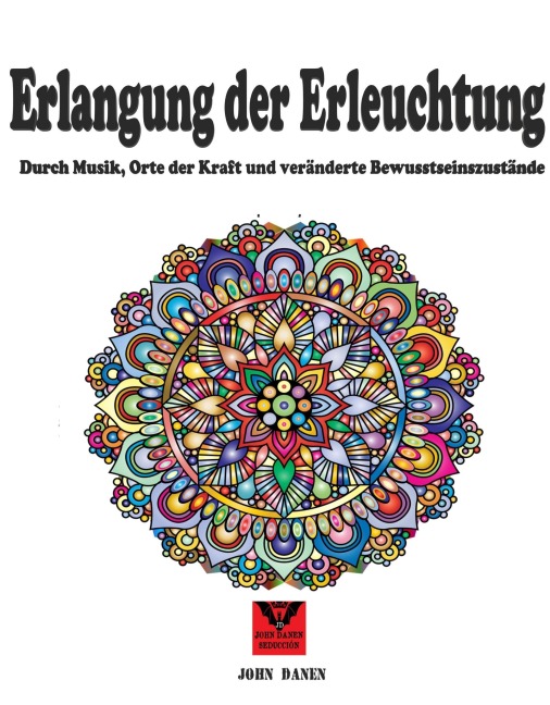 Erlangung der Erleuchtung. - John Danen