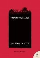 Sogukkanlilikla - Truman Capote