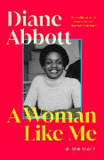 Cover-Bild zum Titel 'A Woman Like Me' von 'Diane Abbott'