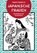 Cover-Bild zum Titel 'Traditionelle japanische Frauen' von 'Dentoh Teki'