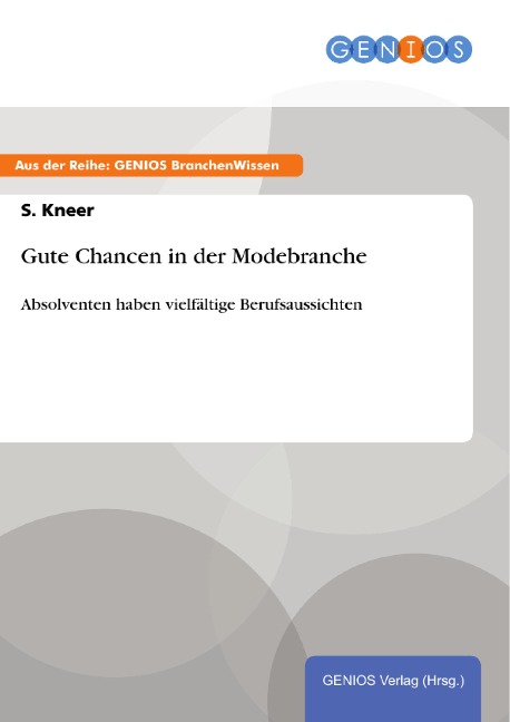 Gute Chancen in der Modebranche - S. Kneer
