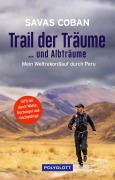 Cover-Bild zum Titel 'Trail der Träume ...und Albträume' von 'Savas Coban, Carsten Polzin'