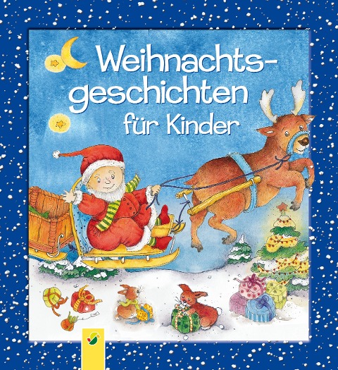 Weihnachtsgeschichten für Kinder - 