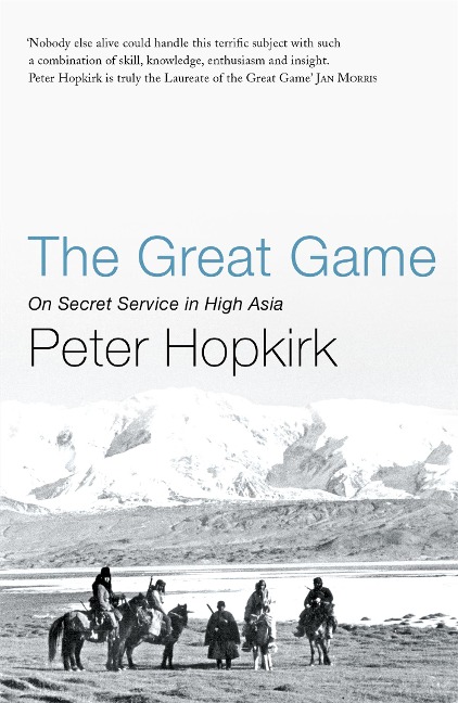 The Great Game - Peter Hopkirk