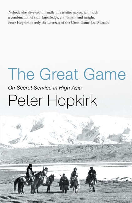 The Great Game - Peter Hopkirk