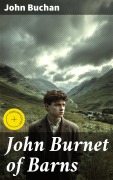 Cover-Bild zum Titel 'John Burnet of Barns' von 'John Buchan'
