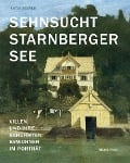 Cover-Bild zum Titel 'Sehnsucht Starnberger See' von 'Katja Sebald'