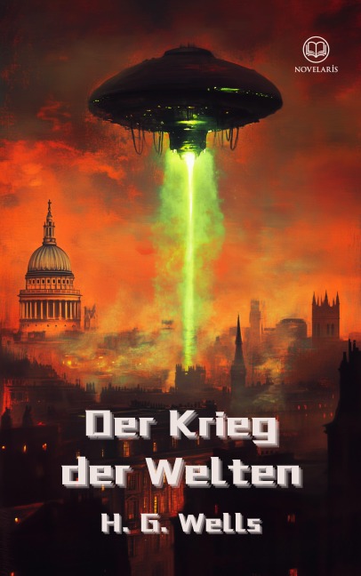 H. G. Wells: Der Krieg der Welten - H. G. Wells