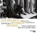 Cover-Bild zum Titel 'Als Helmut Schmidt einmal ...' von 'Jost Kaiser'