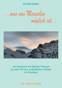 Cover-Bild zum Titel '...was uns Menschen möglich ist...' von 'Annette Kaiser'