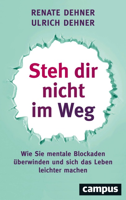 Steh dir nicht im Weg - Renate Dehner, Ulrich Dehner
