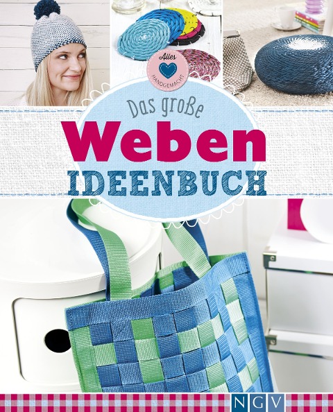 Das große Weben Ideenbuch - Annemarie Arzberger, Manuel Obriejetan