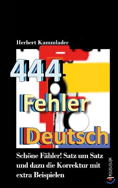 444 Fehler Deutsch - Herbert Kammlader