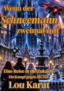 Cover-Bild zum Titel 'Wenn der Schneemann zweimal ruft' von 'Lou Karat'