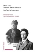 Cover-Bild zum Titel 'Briefwechsel 1904-1937' von 'Oscar Levy, Elisabeth Förster-Nietzsche'