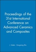 Proceedings of the 31st International Conference on Advanced Ceramics and Composites, (CD-Rom) - J. Salem