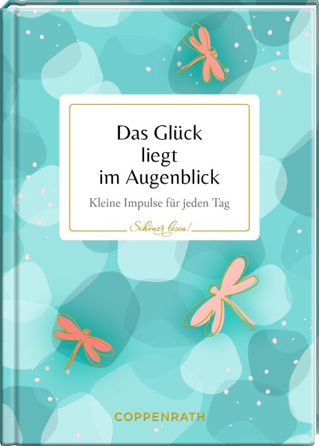 Das Glück liegt im Augenblick - 