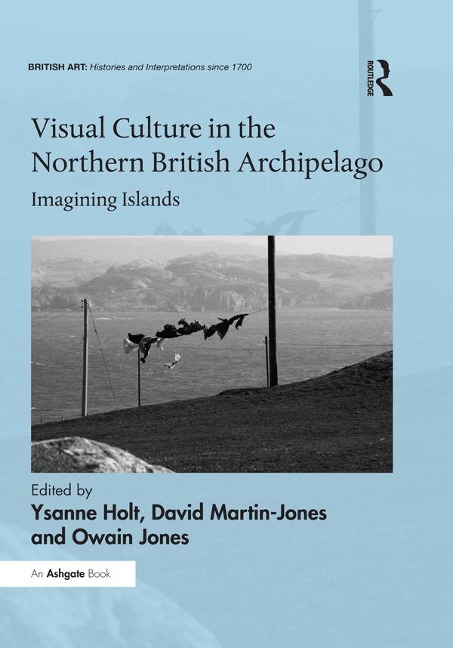 Visual Culture in the Northern British Archipelago - 