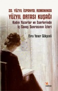 Cover-Bild zum Titel '20. Yüzyil Ispanyol Romaninda Yüzyil Ortasi Kusagi' von 'Ebru Yener Göksenli'