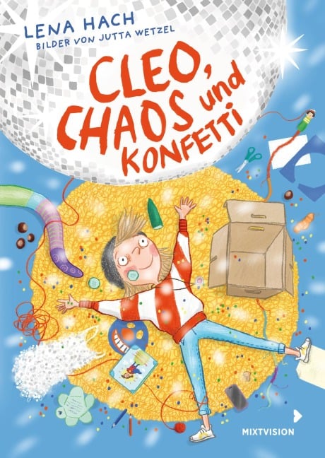 Cleo, Chaos und Konfetti - Lena Hach