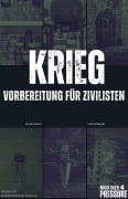 Cover-Bild zum Titel 'Krieg - Vorbereitung für Zivilisten' von 'Niclas Seiters, Michel Berger'