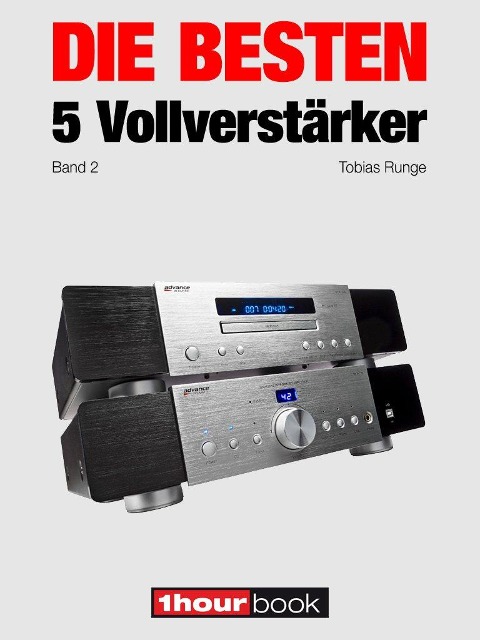 Die besten 5 Vollverstärker (Band 2) - Tobias Runge, Jochen Schmitt, Michael Voigt
