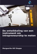 Cover-Bild zum Titel 'De ontwikkeling van een instrument om intrapreneurship te meten' von 'Marguerite Hill Steppe'