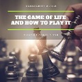 Cover-Bild zum Titel 'The Game of Life and How to Play It' von 'Florence Scovel Shinn'