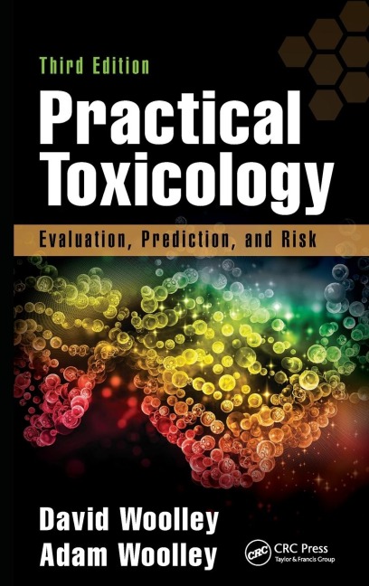 Practical Toxicology - David Woolley, Adam Woolley