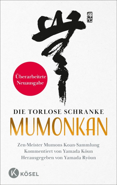 Die torlose Schranke - Mumonkan - Überarbeitete Neuausgabe - Yamada Kôun