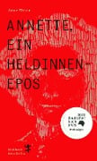 Annette, ein Heldinnenepos - Anne Weber