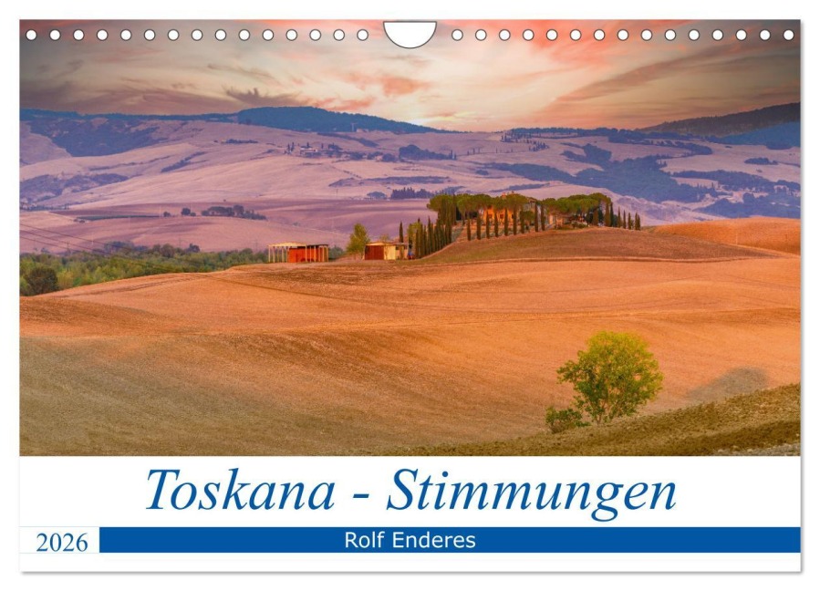 Toskana - Stimmungen (Wandkalender 2026 DIN A4 quer), CALVENDO Monatskalender - Rolf Enderes