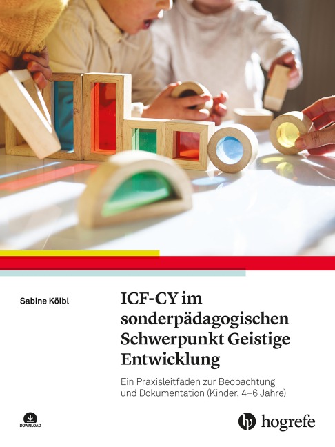 ICF-CY im sonderpädagogischen Schwerpunkt Geistige Entwicklung - Sabine Kölbl