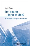 Cover-Bild zum Titel 'Erst sparen, dann kaufen?' von 'Daniel Mertens'