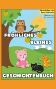 Cover-Bild zum Titel 'Fröhliches kleines Geschichtenbuch' von 'Tatia Kvikvinia'