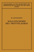 Cover-Bild zum Titel 'Kolloidchemie des Protoplasmas' von 'Vladimir Vasil'evich Lepeshkin'