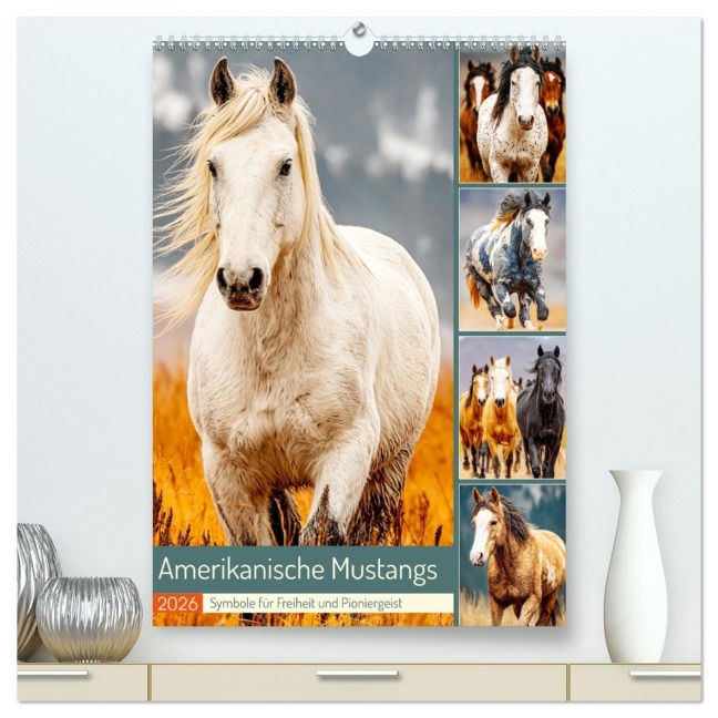 Amerikanische Mustangs. Symbole für Freiheit und Pioniergeis (hochwertiger Premium Wandkalender 2026 DIN A2 hoch), Kunstdruck in Hochglanz - Rose Hurley