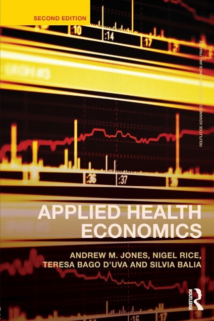 Applied Health Economics - Andrew M. Jones, Nigel Rice, Teresa Bago D'Uva