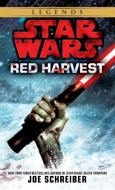 Red Harvest: Star Wars Legends - Joe Schreiber