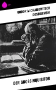 Cover-Bild zum Titel 'Der Großinquisitor' von 'Fjodor Michailowitsch Dostojewski'