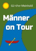 Männer On Tour - Günther Meinhold