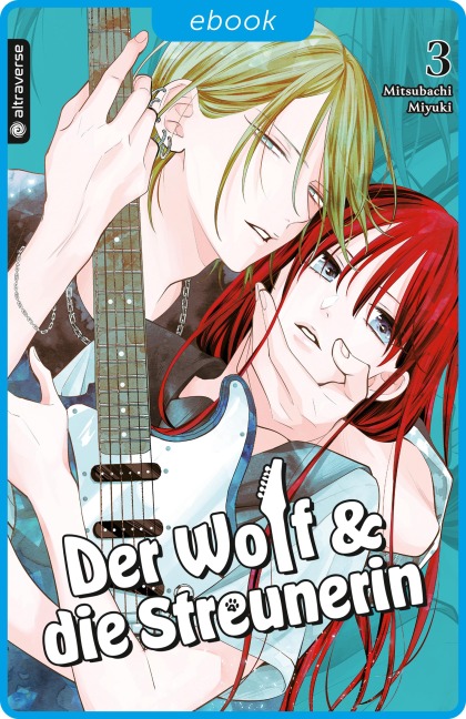 Der Wolf und die Streunerin 03 - Miyuki Mitsubachi