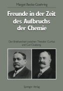 Cover-Bild zum Titel 'Freunde in der Zeit des Aufbruchs der Chemie' von 'Margot Becke-Göhring'