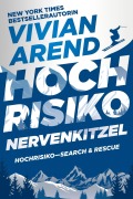 Cover-Bild zum Titel 'Hochrisiko: Nervenkitzel (Hochrisiko- Search & Rescue, #4)' von 'Vivian Arend'